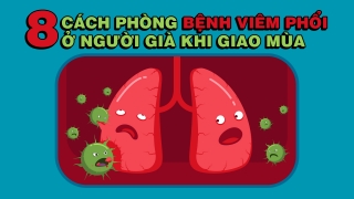 8 cách phòng bệnh viêm phổi ở người già khi giao mùa